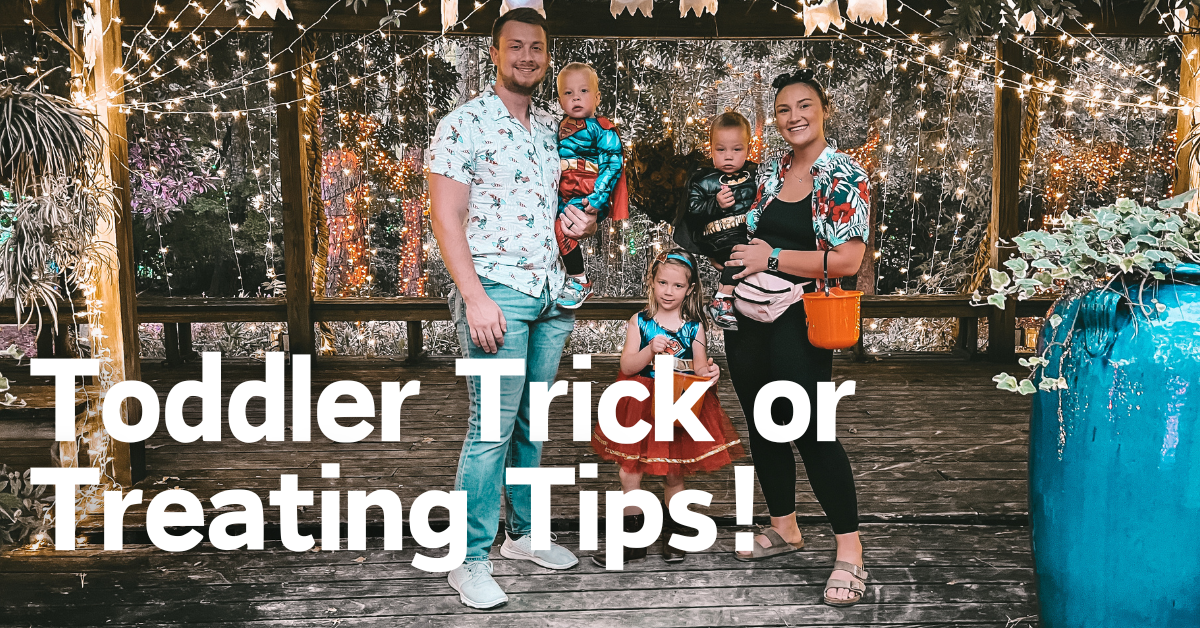 Toddler Trick or Treating Tips!